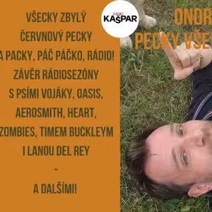 Poslední Ondrovy pecky všecky - 2025-6-11-A