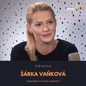 Šárka Vaňková – zpěvačka: SuperStar mi vzala soukromí