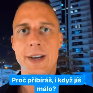 Proč přibíraš, i když jíš málo