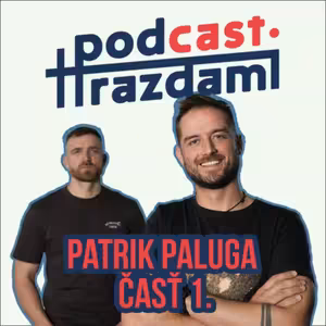 Pod hrazdami #32/1 - Patrik Paluga