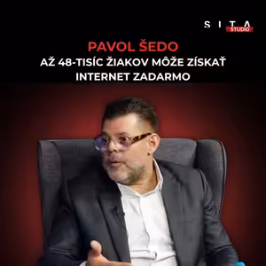 Bezplatný internet pre 48-tisíc žiakov. Kto ho môže získať a ako? | Štúdio SITA s Pavlom Šedom