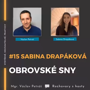 #15 Sabina Drapáková - Obrovské sny