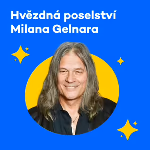 Hvězdná poselství Milana Gelnara