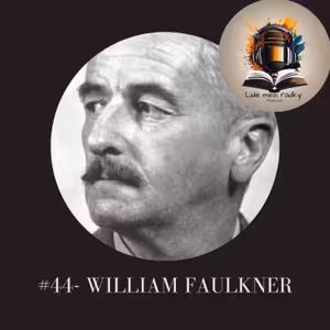 #44 - William Faulkner