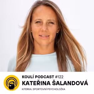 122: Kateřina Šalandová: Možná vás překvapí, kolik našich rozhodnutí se řídí strachem