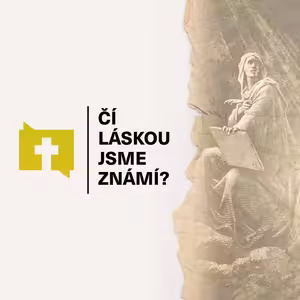 Čí láskou jsme známí?