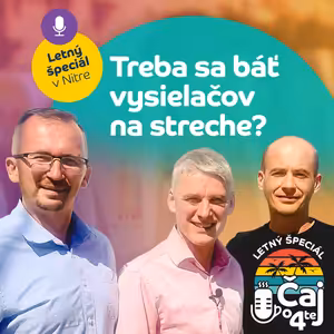 Treba sa báť vysielačov na streche? (letný špeciál)