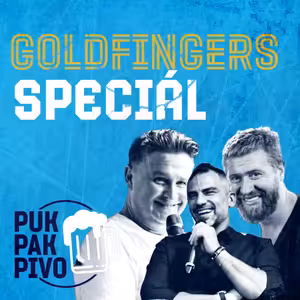 PUK PAK PIVO Epizoda 156: GOLDFINGERS SPECIÁL
