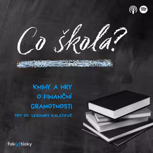 Knihy a hry o finanční gramotnosti: tipy od Veroniky Kalátové
