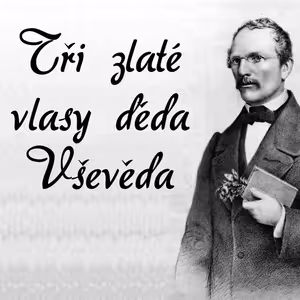 Tři zlaté vlasy děda Vševěda (Karel Jaromír Erben)