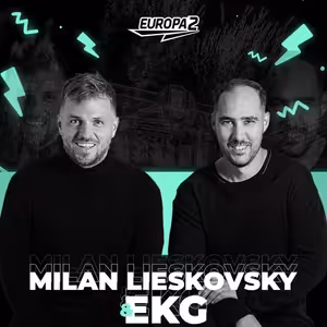 EKG & MILAN LIESKOVSKY RADIO SHOW 25 / EUROPA 2