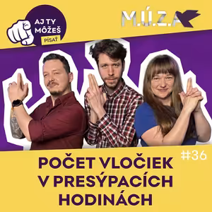 M.Ú.Z.A. 36 - Počet vločiek v presýpacích hodinách