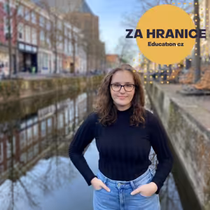 #28 - S Nikki Královou o studiu v Nizozemsku, těžkých začátcích v zahraničí i metodě PBL