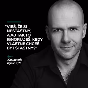 Prečo ignoruješ realitu? | Nastavenie mysle #78
