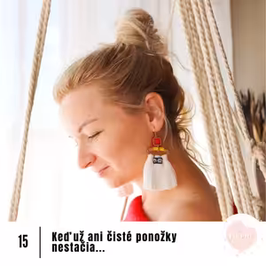 15# Keď už ani čisté ponožky nestačia...