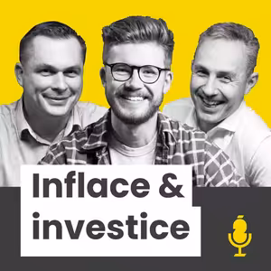 INVESTICE & INFLACE - FILIP KEJLA a PETR NOVOTNÝ - Vojta Žižka podcast #1