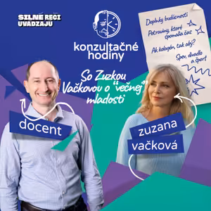 Konzultačné Hodiny ep.21 - O večnej mladosti so Zuzkou Vačkovou
