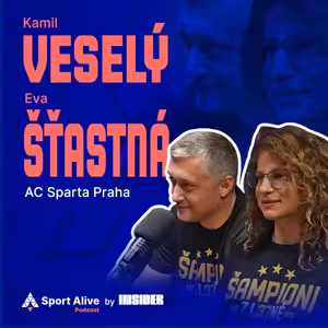 Sport Alive Podcast #2 - Eva Štastná & Kamil Veselý (AC Sparta Praha)