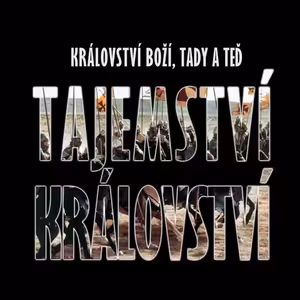 Království Boží, tady a teď 3 - Tajemství Království - Bohuslav Wojnar (12.10.2014)
