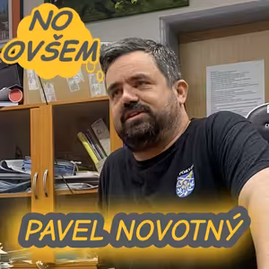 NO OVŠEM #01 - PAVEL NOVOTNÝ