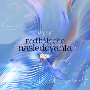 Rok 2023: Rok Radikálneho Nasledovania