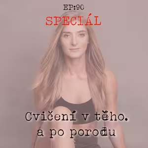 EP90: SPECIÁL - S Péťou o cvičení v těhotenství