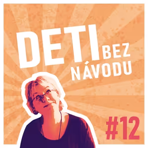 Deti bez návodu 12 Starí rodičia