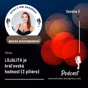 LOJALITA je královská hodnosť (3 piliére)