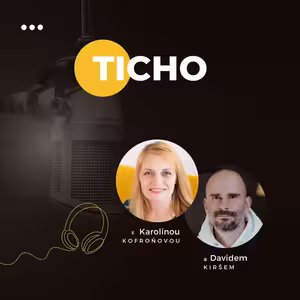 TICHO| Jak najít klid a osvěžit mysl #34
