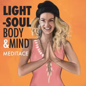 Light-soul Meditatons: Meditace Mettá - pro rozvoj laskavosti a zdraví
