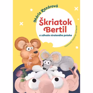 Škriatok Bertil a záhada strateného potoka