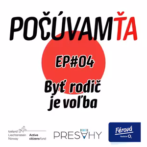 Počúvam ťa - Byť rodič je voľba