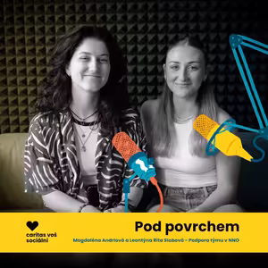 Je důležité, aby měl sociální pracovník podporu v práci, má to pak pozitivní vliv na tým a hlavně na klienty - Leontýna Rita Slabová & Magdaléna Andrlová