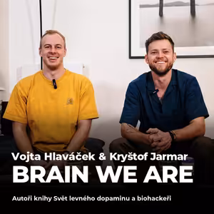 #205: Brain We Are – Jak využít náš dopamin pro lepší život?