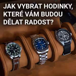 16. Jak si vybrat hodinky, které vám budou dělat radost?
