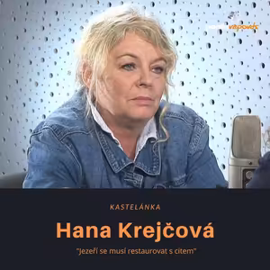 Hana Krejčová –kastelánka: Jezeří se musí restaurovat s citem
