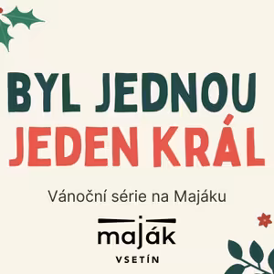 Světlo ve tmě - Byl jednou jeden král 1 z 3
