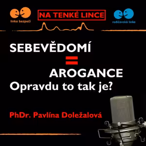 Sebevědomí = arogance. Opravdu to tak je?