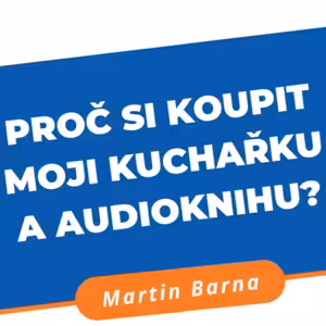 Podcast - Audiokniha a kuchařka