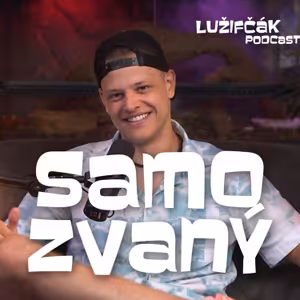 Lužifčák #214 Samo Zvaný - Mladí, choďte na erazmus!