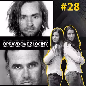 #28 - Charles Manson & Cary Anthony Stayner