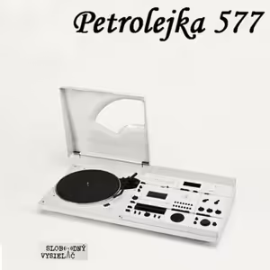 Petrolejka 577 - 2019-05-01 májové výročia