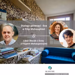 Dialogy generací - Eva a Filip Mohauptovi