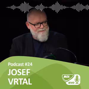 EVOLUCIONÁŘI 24. díl - Josef Vrtal