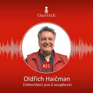 #21 Dobrovolníci jsou k nezaplacení