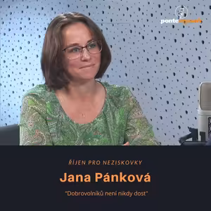 Jana Pánková – Říjen pro neziskovky: Dobrovolníků není nikdy dost