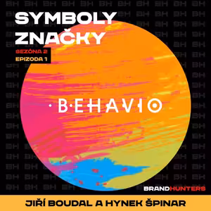 S2 Ep1: Symboly značky - Behavio - Jiří Boudal a Hynek Špinar