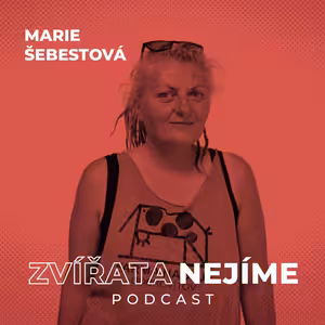 Marie Šebestová: Zakladatelka azylové farmy Farma Naděje