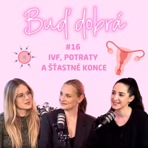 #16 S Danielou o životě bez vejcovodů, IVF, potratech, velké touze být mámou i hejnu slepic
