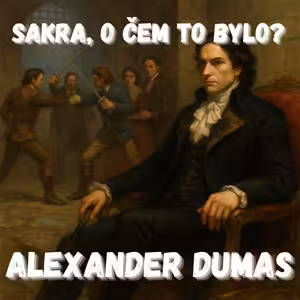 Alexander Dumas - Prachy, kordy a pomsta